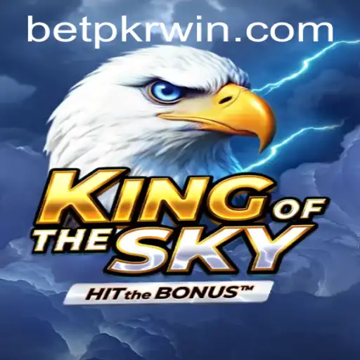 Exploring KingOfTheSky: The Ultimate Aerial Adventure with Betpkr
